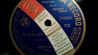 Amparito Farrar ( アンパリート・ファラー) ♪Madelon♪ 1919年 78rpm record , HMV style 6 phonograph