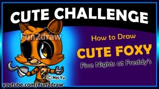 CUTE Five Nights At Freddy's - How to Draw Foxy Cute + Easy Step by Step Fun2draw Art: Drawing Class