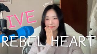 REBEL HEART - IVE 아이브 cover #ive #rebelheart #kpop #장원영 #안유진 #레이 #이서 #가을 #리즈