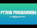 Python Programming | Objects Pt.1 (Class Variables vs Instance Variables)