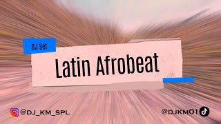 🔥 LATIN AFROBEAT 2024 DJ KM SET | VIBES EN LA PLAYA 🌊🎧