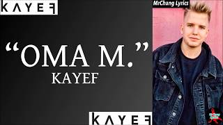 Kayef - Oma M. (LYRICS/English Translations)