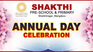 || SHAKTHI PRE-SCHOOL \u0026 PRIMARY SHAKTHINAGAR, MANGALURU || ANNUAL DAY CELEBRATION ||