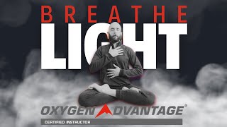 Breathe Light Exercise - as Patrick McKeown | Oxygen Advantage