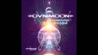 Ovnimoon \u0026 Pragmatix, E Mantra, Nova Fractal - Transmutation