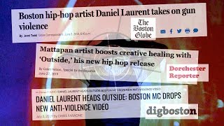 OUTSIDE Trailer 2019 Daniel Laurent Boston Hip-Hop Artist Award-Winning Anti-Violence Music Video