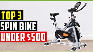 ✅Best Exercise Bike under $500 🏆 Top 3 Best Budget Exercise Bikes Review