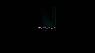 TOKYO ROYALS #PEGASUS