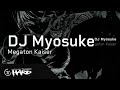 DJ Myosuke - Megaton Kaiser