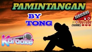 PAMINTANGAN(karaoke version) by:tong #tausugsong #pamintangan