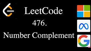 Leetcode | 476 | Number Complement #leetcode #246 #numbercomplement #faang #faangm