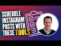 How To Schedule Instagram Posts The 3 Best Tools