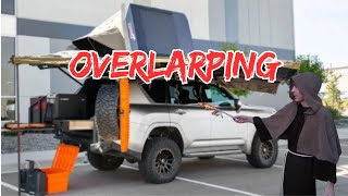 Overlanding = LARPING | Is Overland truck culture a fad | Pretend fantasy offroad mall adventures