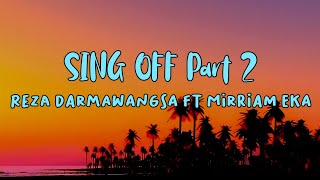 Download Lagu SING OFF Part 2 Reza Darmawangsa ft Mirriam Eka... MP3 Gratis