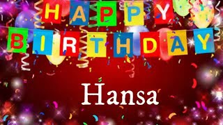 Hansa - Happy Birthday Song – Happy Birthday Hansa #happybirthdayHansa