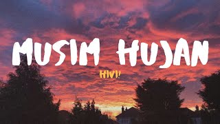 HIVI! - Musim Hujan (Lirik Video)