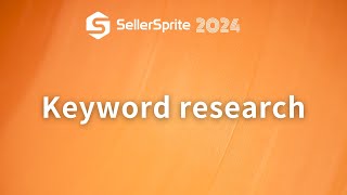 Keyword research | SellerSprite guide video 【2024】