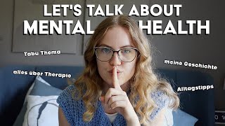 lets talk about MENTAL HEALTH || meine Geschichte, Alltagstipps, alles über Therapie, Tabuthema