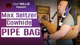 Testing the Max Seltzer Pipe Bag | Highland Bagpipes Product Review