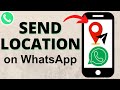 How to Send Location on WhatsApp - iPhone & Android