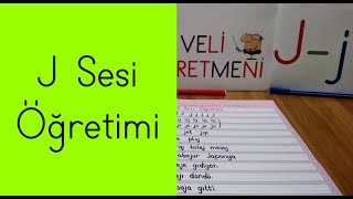 J Sesi Öğretimi - J Harfi Yazma, Hece, Kelime ve Cümle Oluşturma Çalışması