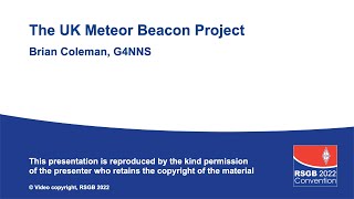 RSGB 2022 Convention presentation - The UK Meteor Beacon Project