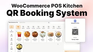 WooCommerce POS Kitchen QR Code Ordering System