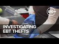 To The Point | Investigating EBT Thefts in California and a possible solution