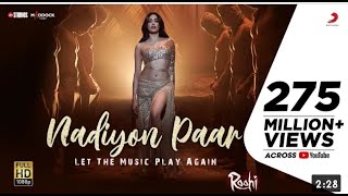 Nadiyon Paar | Full song | Shamur - Let The Music Play | Roohi | Janhvi Kapoor | Sachin J | Rashmeet