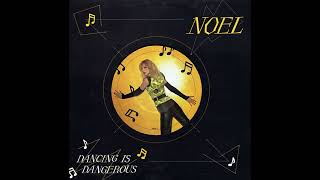 Noel - Dancing Is Dangerous - 1979