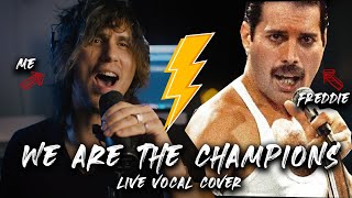 We Are The Champions - Vocal Cover (LIVE)