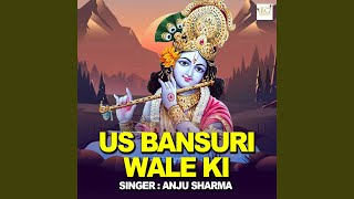 Us Bansuri Wale Ki