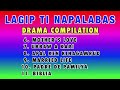 lagip ti napalabas compilation 2 ilocano drama dear miss f