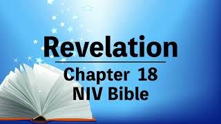 NIV Bible⎜Revelation 18⎜audio bible with text⎜有聲聖經英語⎜中英字幕⎜聆聽版⎜啟示錄第十八章 (中文翻譯請按 CC)