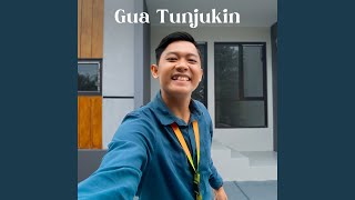 Gua Tunjukin