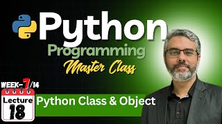 Python Programming Master Class -Lecture 18: Python Class and Object | OOP in Python | Python Object