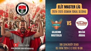 KALKEDON MASTERLER - MELİSA AİRBAG / ELİT MASTER LİG 1. HAFTA