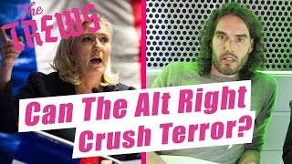 Can The Alt Right Crush Terror? Russell Brand The Trews (E419)