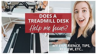 Does a treadmill desk help me focus? My review, thoughts, honest opinion