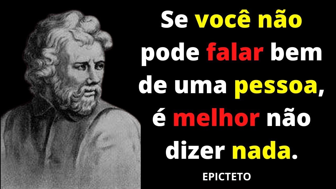 Citações Brilhantes... As Melhores Frases De Epicteto - YouTube