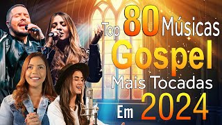 100 MUSICAS GOSPEL MAIS TOCADAS EM 2025 - Isaías Saad,Gabriela Rocha, Fernandinho, Isadora Pompeo...