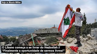 O Líbano começa a se livrar do Hezbollah – “Finalmente a oportunidade de sermos livres!”