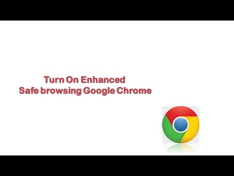 Enable Enhanced Safe Browsing in Google Chrome | GUIDE TOPICS