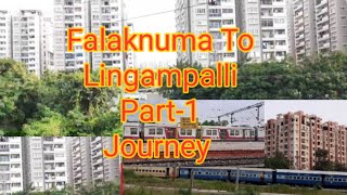 Falaknuma To Lingampalli Train Journey|| Part-1|| Hyderabad MMTS Local😎