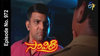 సావిత్రి | 12 మే 2018 | ఎపిసోడ్ నెం 972| ఈటీవీ తెలుగు