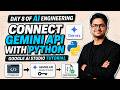 Connect Gemini API with Python | Google AI Studio Tutorial | Day 8 AI Engineering