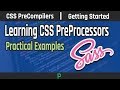CSS Preprocessors Getting Started | SASS and LESS | Practical Examples