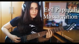 Evil Papagali -  Massacration