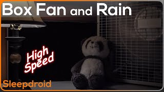 ► BOX FAN and RAIN SOUNDS for Sleeping (High Speed) , Box Fan Noise and Rain at Night (No Thunder)