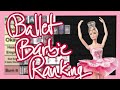 Ranking Every Ballet Barbie!